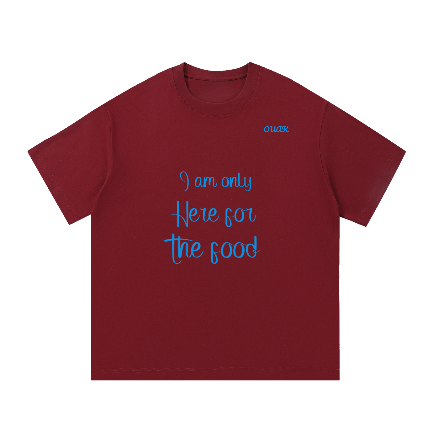 I am here for the food T-shirt