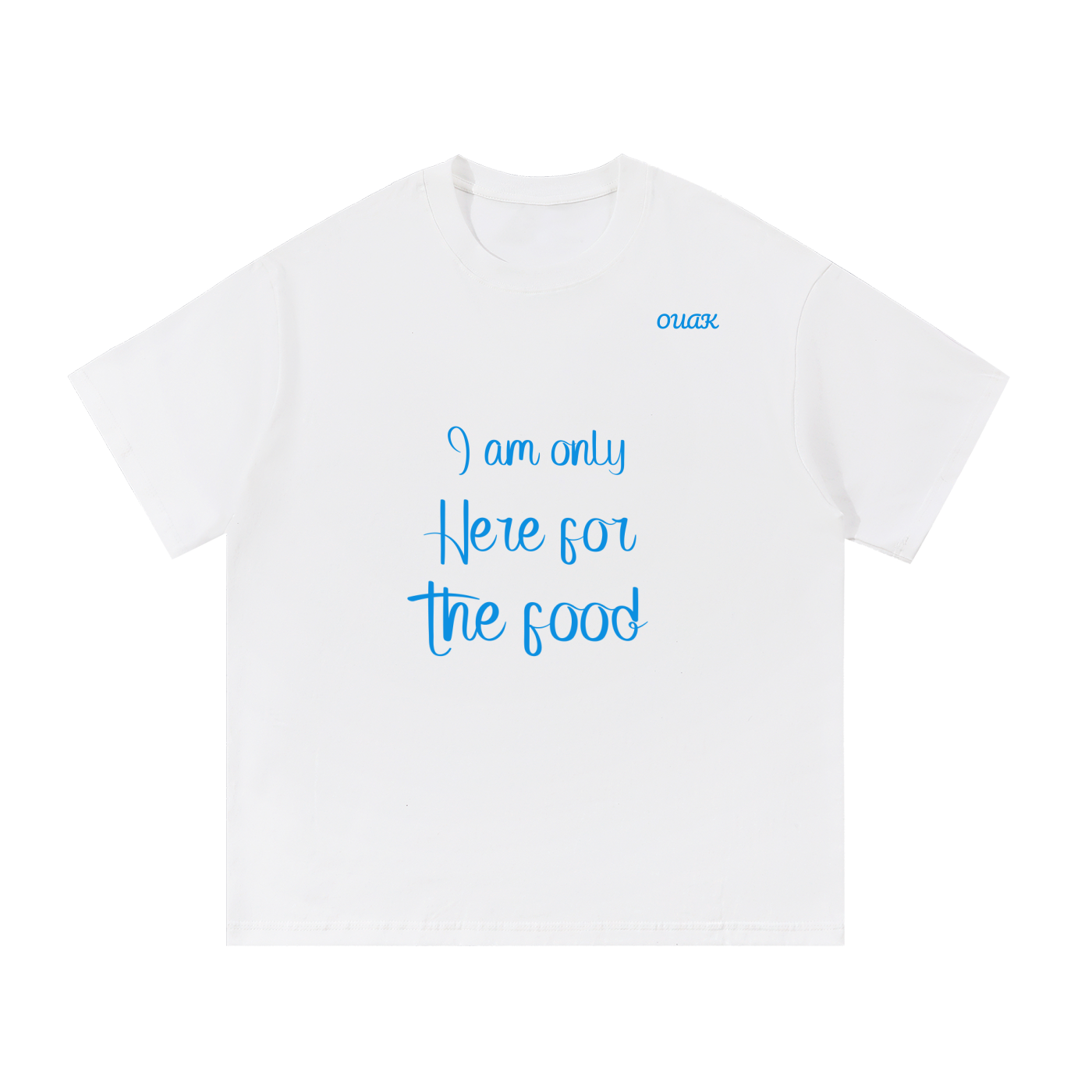 I am here for the food T-shirt